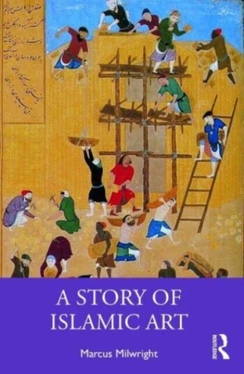 A Story Of Islamic Art Av Marcus Milwright