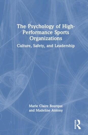 The Psychology of High Performance Sports Organizations
