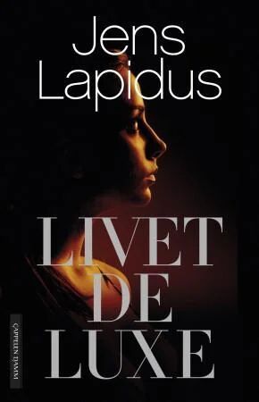 Livet Deluxe Av Jens Lapidus