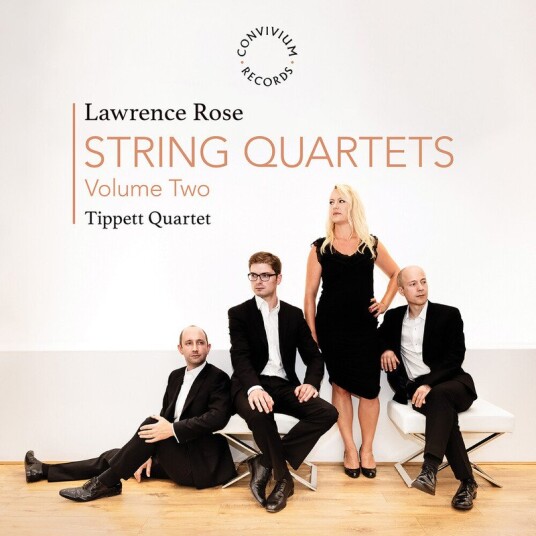 Tippett Quartet, Lawrence Rose Lawrence Rose: Str Quartets II CD Tippett Quartet, Lawrence Rose Lawrence Rose: Str Quartets II CD
