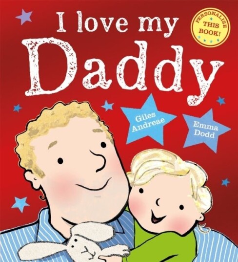 I Love My Daddy I Love My Daddy