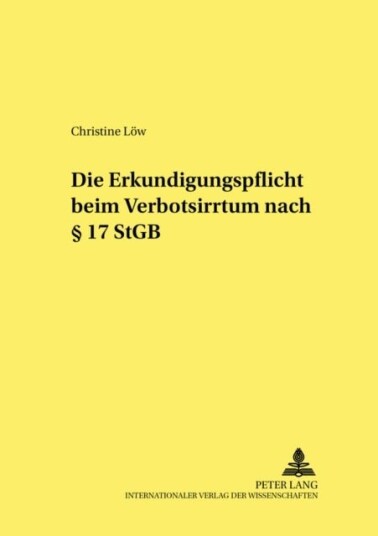 Die Erkundigungspflicht Beim Verbotsirrtum Nach 17 Stgb