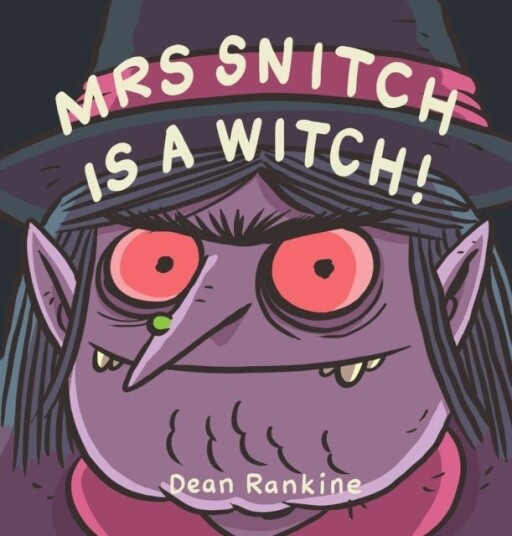 Mrs Snitch is a Witch Mrs Snitch is a Witch