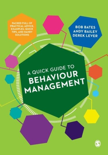 A Quick Guide To Behaviour Management Av Bob Bates, Andy Bailey, Derek Lever