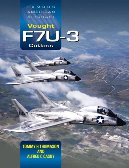 Vought F7u-3 Cutlass Av Tommy H. Thomason, Alfred C. Casby