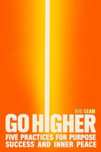 Go Higher  Five Practices for Purpose, Success, and Inner Peace