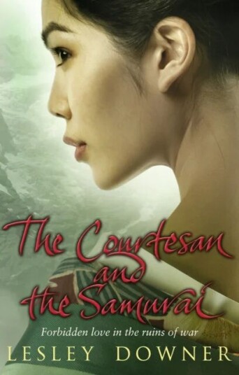 The Courtesan And The Samurai Av Lesley Downer