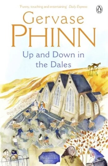 Up And Down In The Dales Av Gervase Phinn