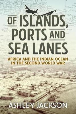 Of Islands, Ports And Sea Lanes Av Ashley Jackson