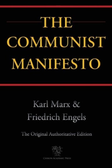 The Communist Manifesto (Chiron Academic Press The Original Authoritative Edition)