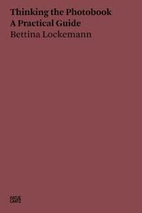 Bettina Lockemann: Thinking The Photobook