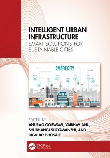Intelligent Urban Infrastructure Intelligent Urban Infrastructure