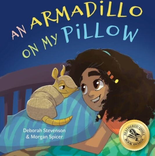An Armadillo on My Pillow An Armadillo on My Pillow