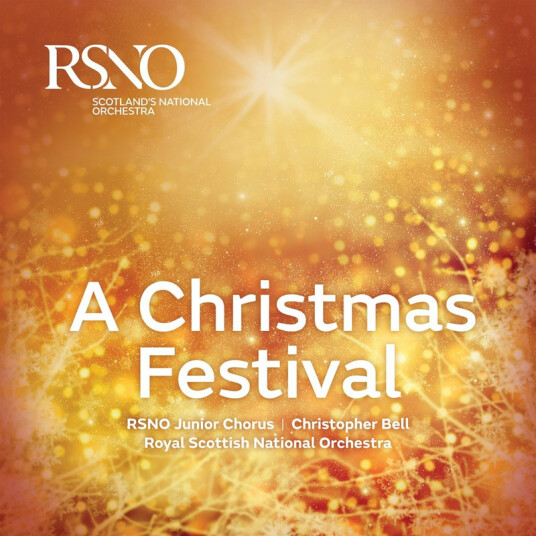 RSNO Junior Chorus, Royal Scottish National Orchestra, Christopher Bell A Christmas Festival CD