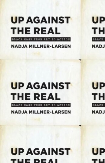 Up Against The Real Av Nadja Millner-Larsen