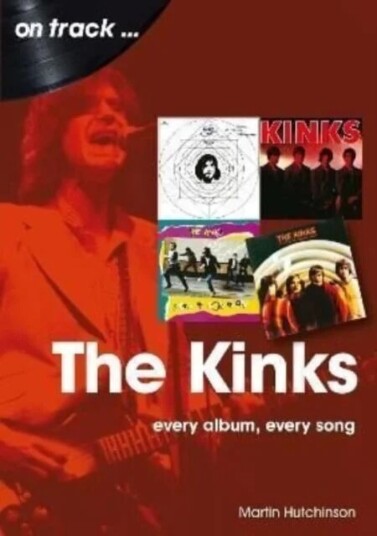 The Kinks On Track Av Martin Hutchinson