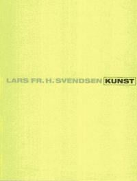 Kunst Av Lars Fr.H. Svendsen