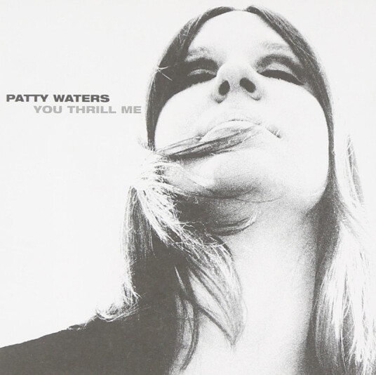Patty Waters You Thrill Me: A Musical Odyssey 19621979 CD