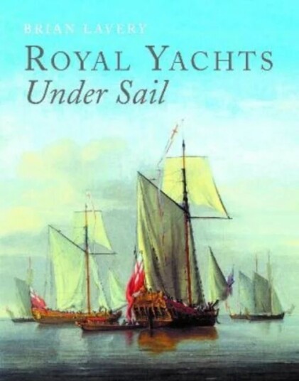 Royal Yachts Under Sail Av Brian Lavery
