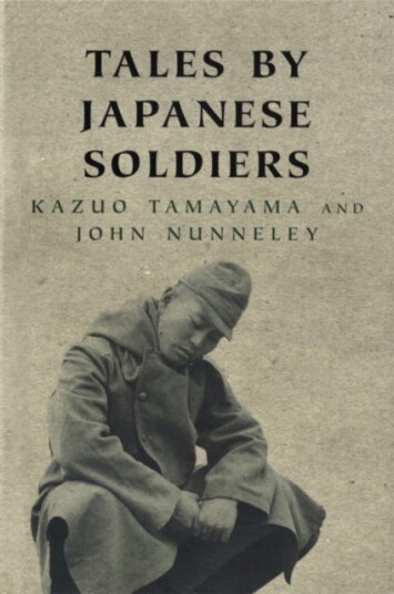 Tales By Japanese Soldiers Tales By Japanese Soldiers