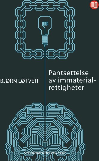Pantsettelse Av Immaterialrettigheter Av Bjørn Løtveit