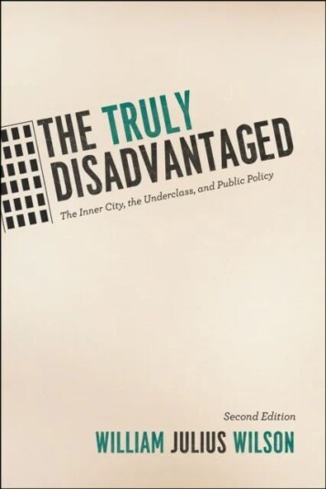 The Truly Disadvantaged Av William Julius Wilson