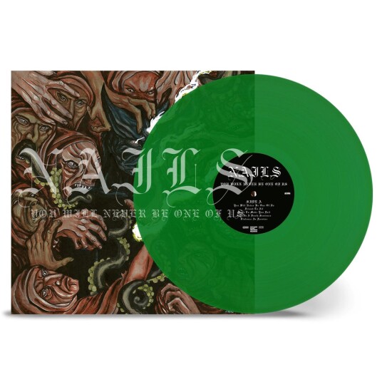 Nails  You Will Never Be One Of Us  LP/Vinyl