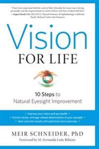 Vision For Life, Revised Edition Av Meir Ph.D. Schneider Vision For Life, Revised Edition Av Meir Ph.D. Schneider