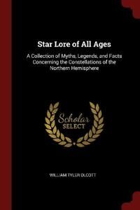 Olcott, William Tyler Star Lore of All Ages (1375543814)