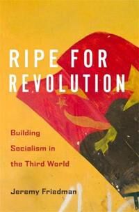 Ripe For Revolution Av Jeremy Friedman