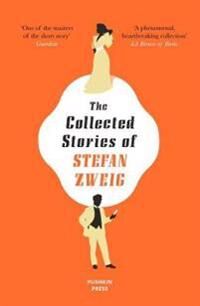 The Collected Stories Of Stefan Zweig Av Stefan (Author) Zweig
