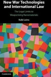 Leins Kobi New War Technologies and International Law