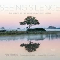 Seeing Silence Av Pete Mcbride, Bill Mckibben