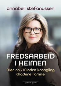Fredsarbeid I Heimen Av Annabell Stefanussen