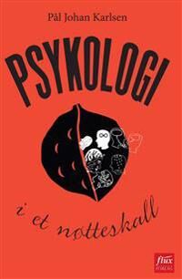 Psykologi I Et Nøtteskall Av Pål Johan Karlsen