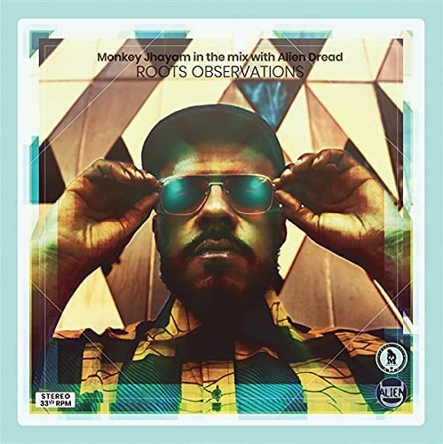 Monkey Jhayam & Alien Dread, Monkey Jhayam, Alien Dread Roots Observations CD