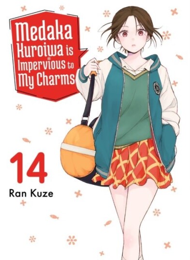 Medaka Kuroiwa Is Impervious to My Charms 14 Medaka Kuroiwa Is Impervious to My Charms 14