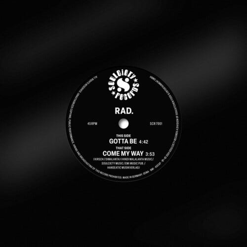Rad. Gotta Be / Come My Way LP/Vinyl