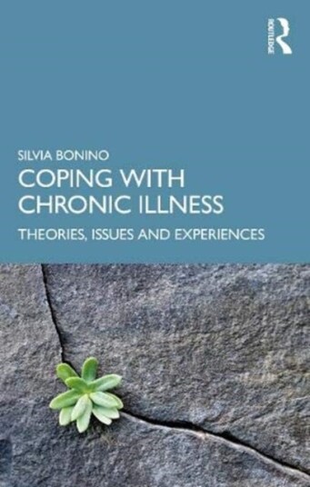 Coping with Chronic Illness Theories, Issues and Lived Experiences