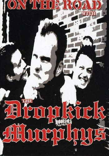 Dropkick Murphys On The Road DVD