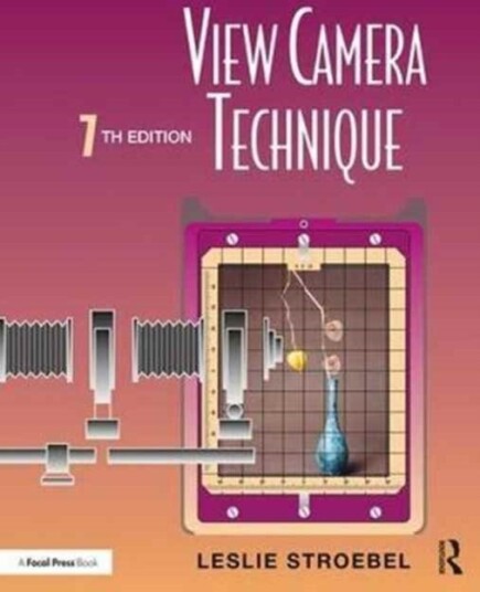 View Camera Technique View Camera Technique