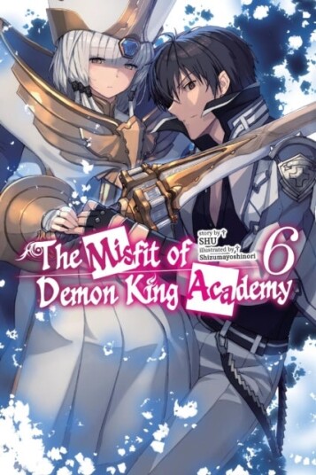 The Misfit of Demon King Academy Vol. 6 (light novel)