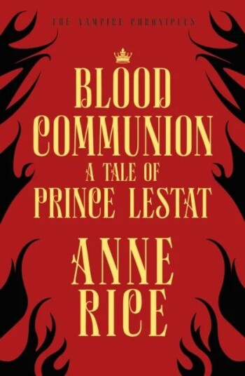Blood Communion Av Anne Rice
