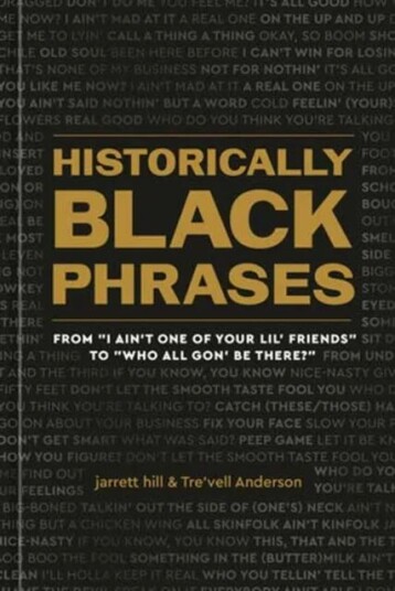 Historically Black Phrases Av Jarrett Hill, Tre'Vell Anderson