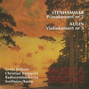 Bengans Aulin/Stenhammar - Violinkonsert, Pianokonsert