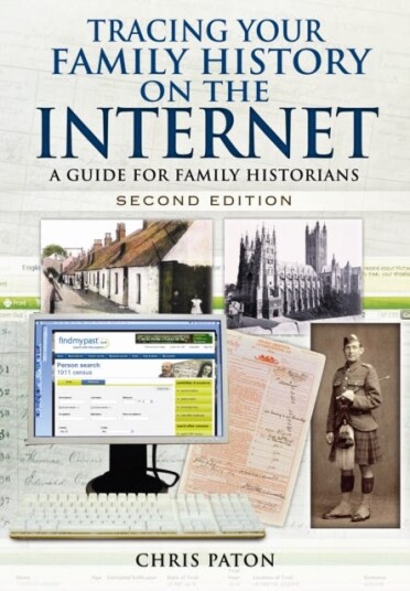 Tracing Your Family History On The Internet: A Guide For Family Historians Av Chris Paton