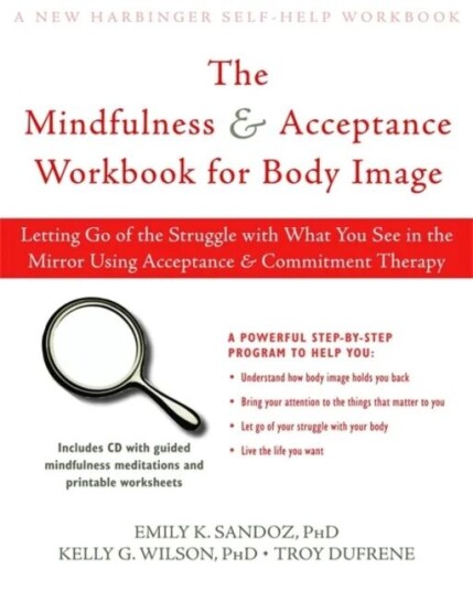 Living With Your Body And Other Things You Hate Av Troy Dufrene, Emily K. Sandoz