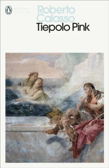 Tiepolo Pink Av Roberto Calasso