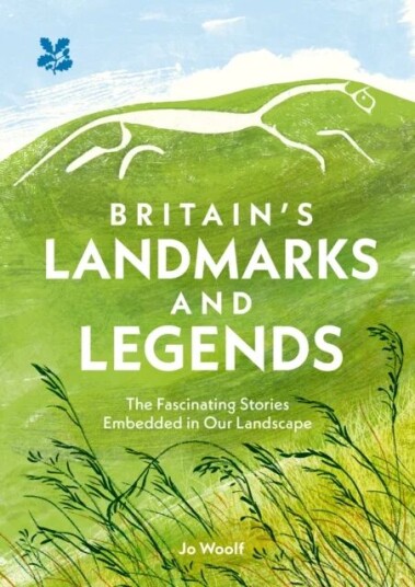 Britain'S Landmarks And Legends Av Jo Woolf, National Trust Books