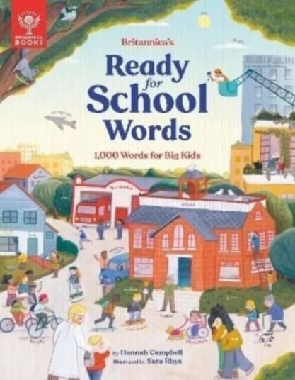 Britannica'S Ready-For-School Words Av Hannah Campbell, Britannica Group Britannica'S Ready-For-School Words Av Hannah Campbell, Britannica Group